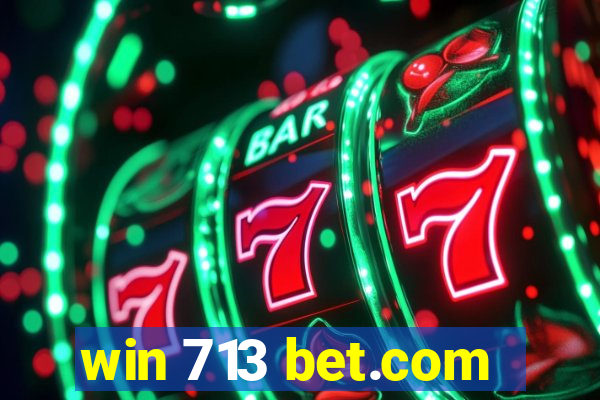 win 713 bet.com